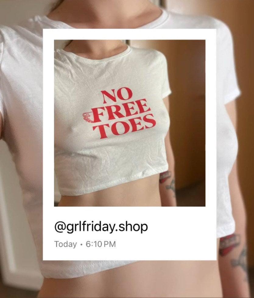 ‘NO FREE TOES’ Baby Tee - GrlFriday Shop